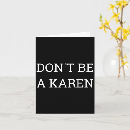 Dont Be A Karen Funny  カード (黄色い花)