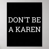 Dont Be A Karen Funny  ポスター (正面)