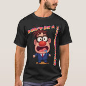 Don't Be A Mouthbreather Tシャツ (正面)