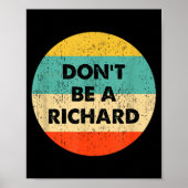 Dont Be A Richard ポスター (正面)