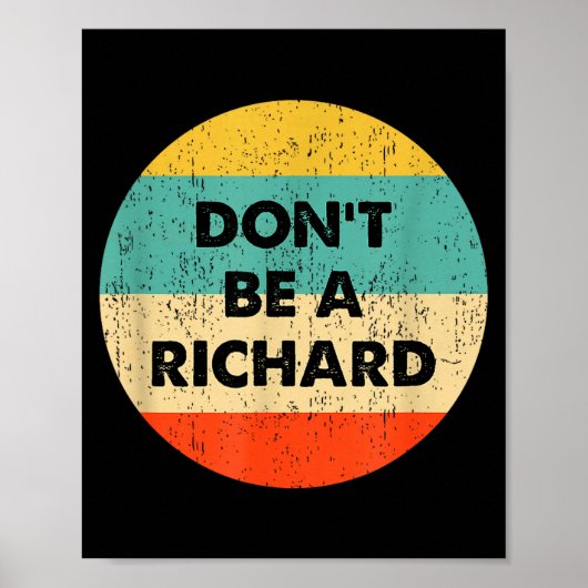 Dont Be A Richard  ポスター (正面)