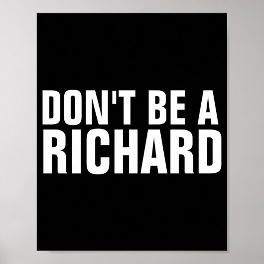Dont Be A Richard  ポスター (正面)
