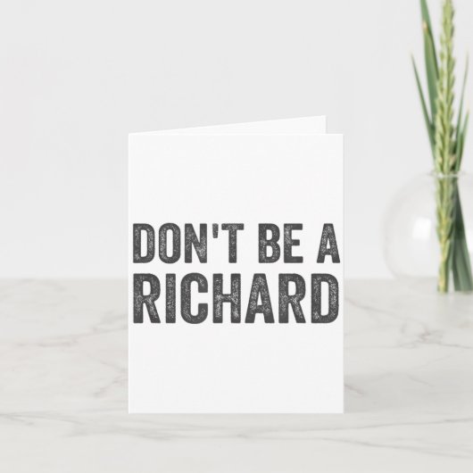 Dont Be A Richard Shirt Funny Adult Humor Pun Sayi カード (正面)