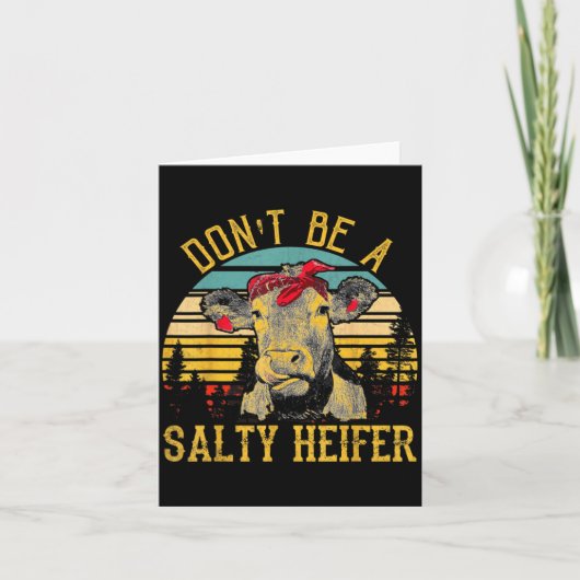 Dont Be A Salty Heifer Funny Cow  カード (正面)