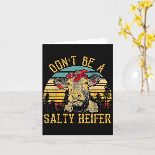 Dont Be A Salty Heifer Funny Cow  カード (黄色い花)