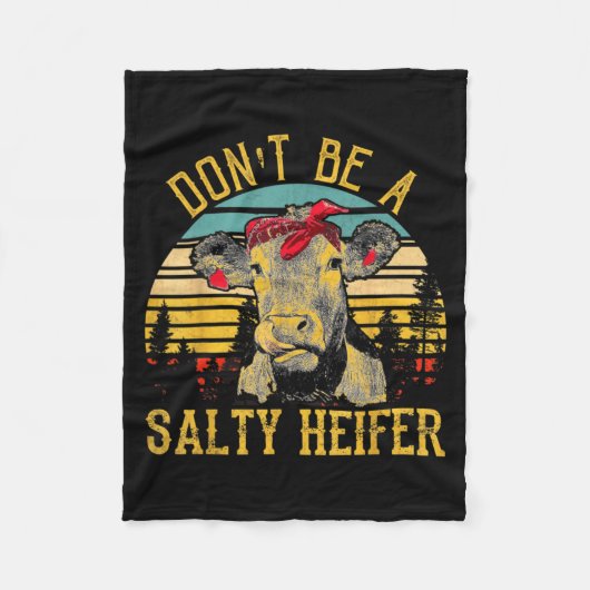 Dont Be A Salty Heifer Funny Cow フリースブランケット (正面)
