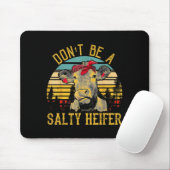 Dont Be A Salty Heifer Funny Cow  マウスパッド (マウス)