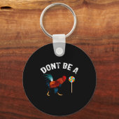 Dont Be A Sucker Funny Rooster Fathers Day Gift キーホルダー (正面)