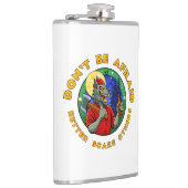 DON'T BE AFRAID. BETTER SCARE OTHERS. フラスク (右)