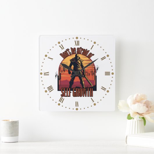 Dont be afraid of self growth | Trade motivation スクエア壁時計 (ホーム)