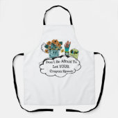 Don't Be Afraid To Let YOUR Crayon Speak! エプロン (正面)