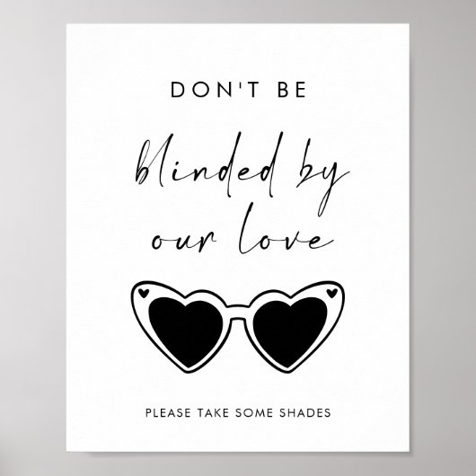 Don't Be Blinded By Our Love Sunglasses Wedding ポスター (正面)