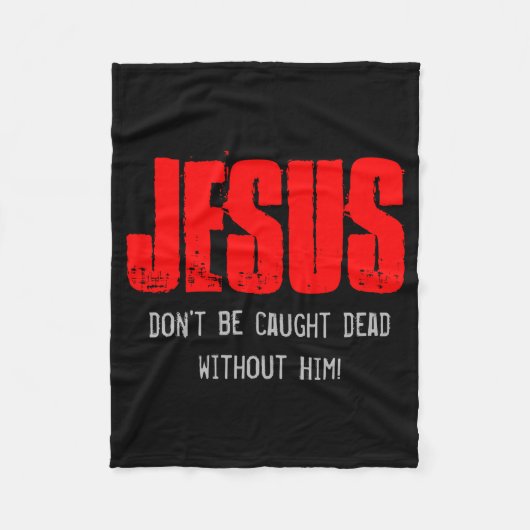 Dont Be Caught Dead  フリースブランケット (正面)