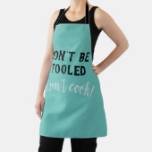 "Don't be Fooled - I can't cook" Funny Apron エプロン (インサイチュ)