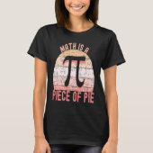 Don't be Irrational Pi   Math is a Piece of Pie  1 Tシャツ (正面)