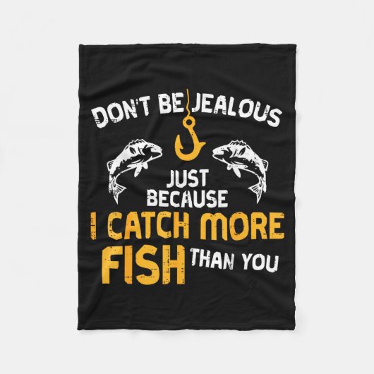 Dont Be Jealous Fishing Funny Fisherman Angler Men フリースブランケット (正面)