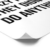 Don't Be Mad At Lazy People They Didn't Do Anythin ポスター (角)