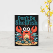 Don't Be Shellfish Funny Pun Lobster  カード (黄色い花)