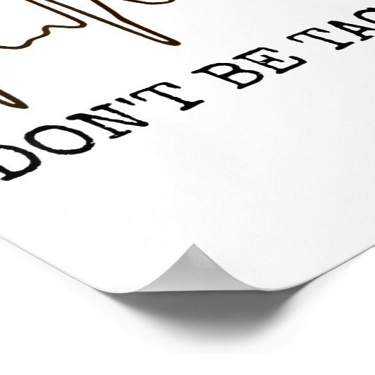 Don't Be Tachy . Funny Ekg Shirt  ポスター (角)