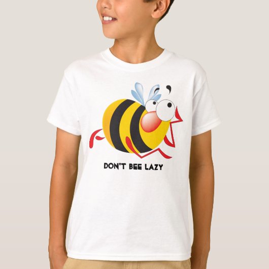 Don't Bee Lazy 子供へ Shirt Tシャツ (正面)