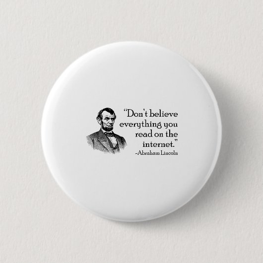 Don't Believe Everything You Read On The Internet  缶バッジ (正面)