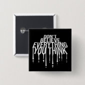 Don't Believe Everything You Think Mindful Wisdom  缶バッジ (正面&裏面)