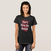 Don't Blow The Bubble Gambler Poker Gambling Poker Tシャツ (正面フル)