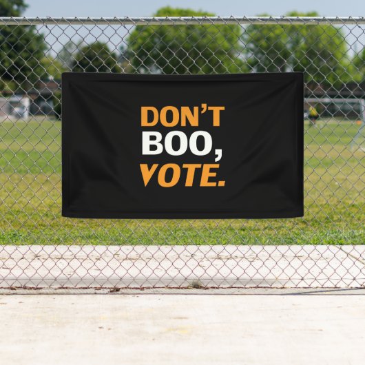 "Don't boo, vote"黒オレンジ色の白ハロウィーン 横断幕 (インサイチュ)