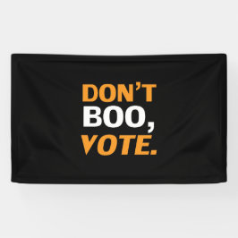 "Don't boo, vote"黒オレンジ色の白ハロウィーン 横断幕