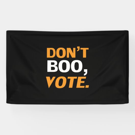 "Don't boo, vote"黒オレンジ色の白ハロウィーン 横断幕 (横)