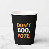 "Don't boo, vote"黒オレンジ色の白ハロウィーン 紙コップ (正面)