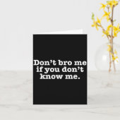 Dont Bro Me If You Dont Know Me  カード (黄色い花)