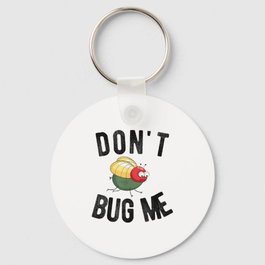 Don't Bug Me Funny Introvert Quote Saying Meme キーホルダー (正面)