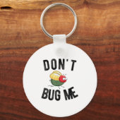 Don't Bug Me Funny Introvert Quote Saying Meme キーホルダー (正面)