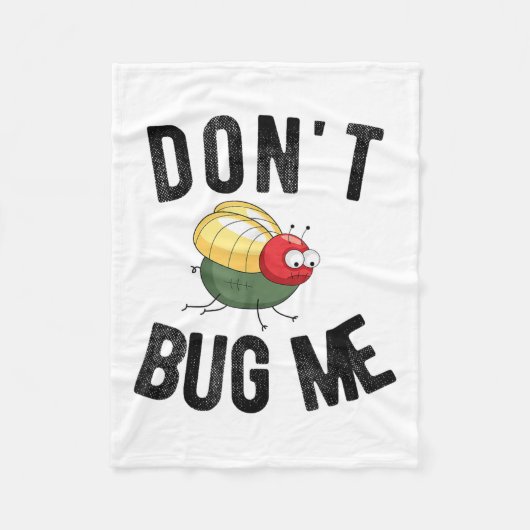 Don't Bug Me Funny Introvert Quote Saying Meme  フリースブランケット (正面)