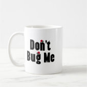 Don't Bug Me - Funny Ladybug Family Insect  コーヒーマグカップ (左)