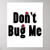 Don't Bug Me - Funny Ladybug Family Insect  ポスター (正面)