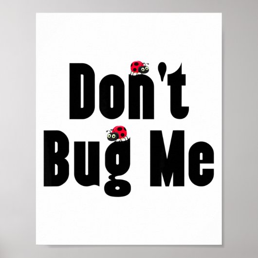 Don't Bug Me - Funny Ladybug Family Insect  ポスター (正面)