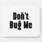 Don't Bug Me - Funny Ladybug Family Insect マウスパッド (正面)