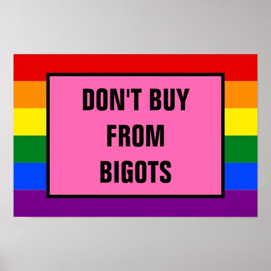 Don't Buy From Bigots Rainbow Pride Flag ポスター (正面)