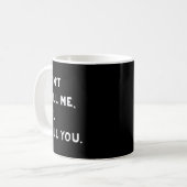 Don't Call Me I'll Call You Funny Quote Gift  コーヒーマグカップ (正面左)