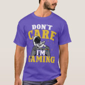 Dont care im Gaming gift Tシャツ (正面)