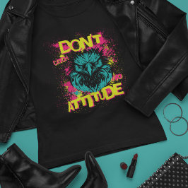 Don't Catch No Attitment – 皮肉っぽい Tシャツ