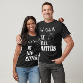 Don't Choke Me My Life Matters BLM and ALM Movemen Tシャツ (ユニセックス)