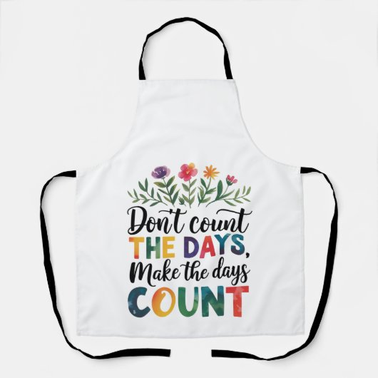 Don't count the days, make the days count エプロン (正面)