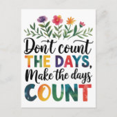 Don't count the days, make the days count ポストカード (正面)