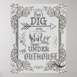 Don't Dig for Water Under the Outhouse ポスター