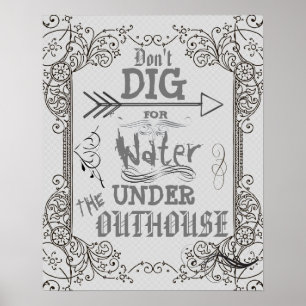 Don't Dig for Water Under the Outhouse ポスター