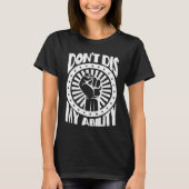 Don't Dis My Ability  amputee Tシャツ (正面)