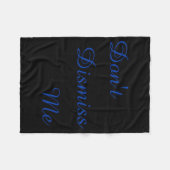 Dont Dismiss Me  フリースブランケット (正面(横))